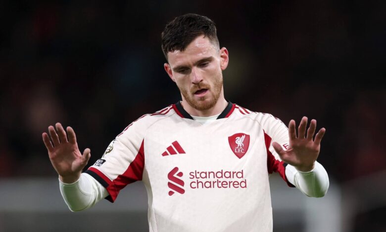 ليفربول غير راغب في معاقبة انتقال آندي روبرتسون إلى توتنهام في الوقت الحالي